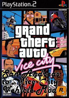 Box art for San Andreas to Vice City Vehicle Mod