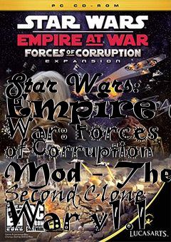 Box art for Star Wars: Empire at War: Forces of Corruption Mod - The Second Clone War v1.1