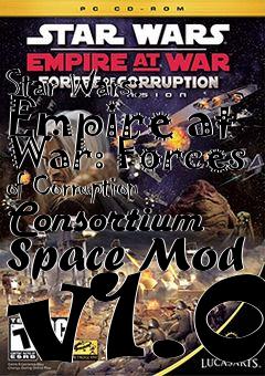 Box art for Star Wars: Empire at War: Forces of Corruption Consortium Space Mod v1.0