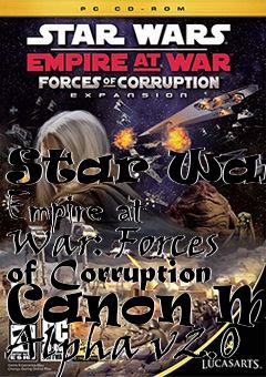 Box art for Star Wars: Empire at War: Forces of Corruption Canon Mod Alpha v2.0