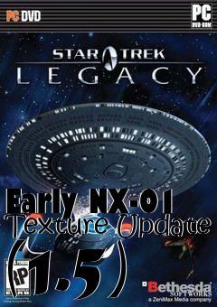 Box art for Early NX-01 Texture Update (1.5)