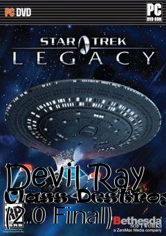 Box art for Devil Ray Class Destroyer (2.0 Final)