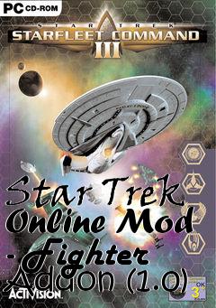 Box art for Star Trek Online Mod - Fighter Addon (1.0)