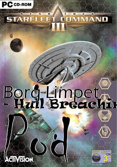 Box art for Borg Limpet - Hull Breaching Pod