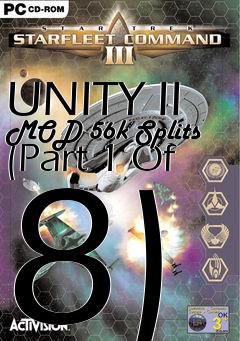 Box art for UNITY II MOD 56k Splits (Part 1 Of 8)