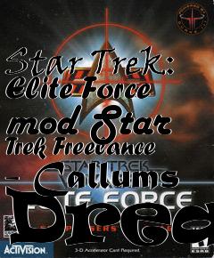 Box art for Star Trek: Elite Force mod Star Trek Freelance - Callums Dream