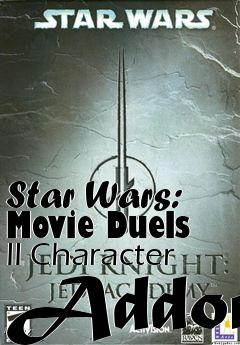 Box art for Star Wars: Movie Duels II Character Addon