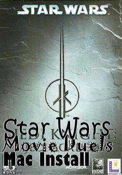 Box art for Star Wars Movie Duels Mac Install