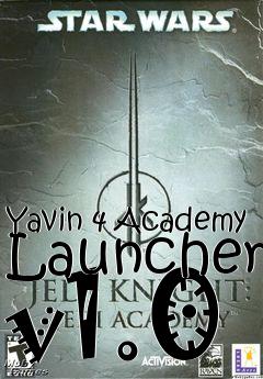 Box art for Yavin 4 Academy Launcher v1.0