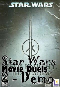 Box art for Star Wars Movie Duels 2 - Demo