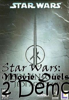 Box art for Star Wars: Movie Duels 2 Demo