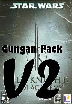 Box art for Gungan Pack V2
