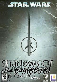 Box art for Shadows Of The Sith(SOTS) Darth Maul(DM)