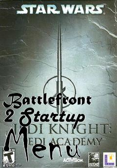 Box art for Battlefront 2 Startup Menu