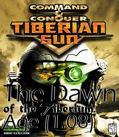 Box art for The Dawn of the Tiberium Age (1.08)