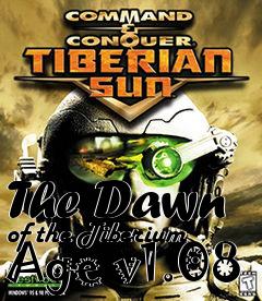 Box art for The Dawn of the Tiberium Age v1.08