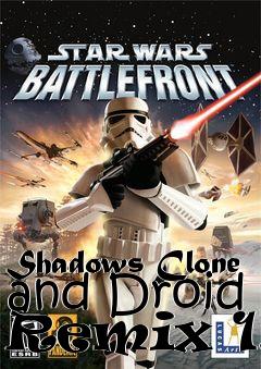 Box art for Shadows Clone and Droid Remix 1.2