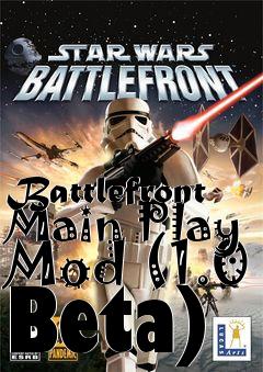 Box art for Battlefront Main Play Mod (1.0 Beta)