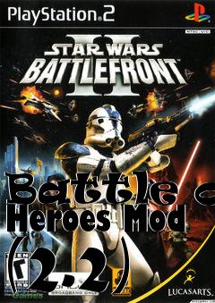 Box art for Battle of Heroes Mod (2.2)