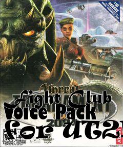 Box art for Fight Club Voice Pack for UT2K4