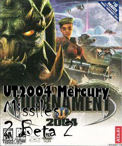 Box art for UT2004 Mercury Missiles 2 Beta 2