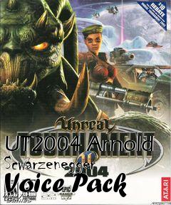 Box art for UT2004 Arnold Scwarzenegger Voice Pack