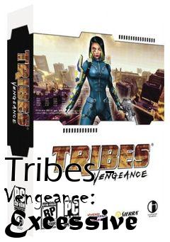 Box art for Tribes - Vengeance: Excessive