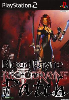 Box art for BloodRayne 2 Nude Demo Patch