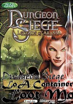 Box art for Dungeon Siege LoA Container Loot Mod