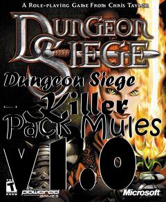 Box art for Dungeon Siege - Killer Pack Mules v1.0