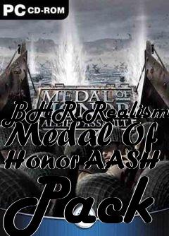 Box art for BHR Realism Medal Of Honor AASH Pack