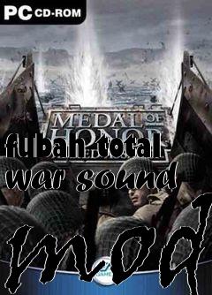 Box art for fubah total war sound mod