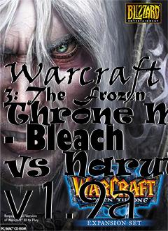 Box art for Warcraft 3: The Frozen Throne Mod - Bleach vs Naruto v1.9a
