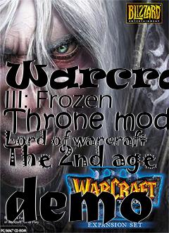 Box art for Warcraft III: Frozen Throne mod Lord of warcraft The 2nd age demo
