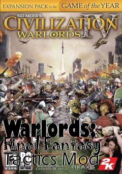 Box art for Warlords: Final Fantasy Tactics Mod