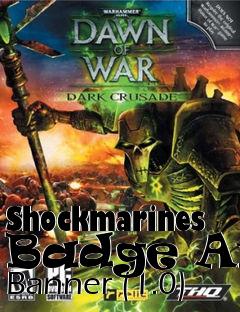 Box art for Shockmarines Badge And Banner (1.0)