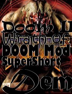Box art for Doom III Wrath of DOOM Mod SuperShort Demo