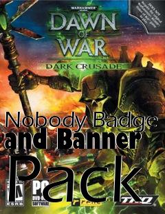 Box art for Nobody Badge and Banner Pack