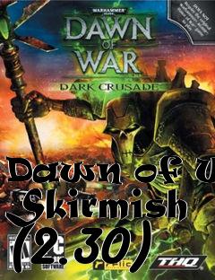 Box art for Dawn of War Skirmish (2.30)