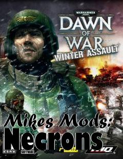 Box art for Mikes Mods: Necrons