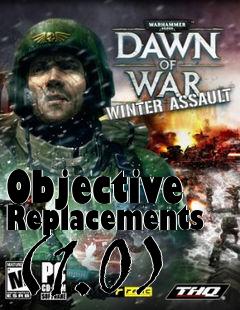 Box art for Objective Replacements (1.0)
