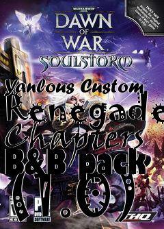 Box art for Yanlous Custom Renegade Chapters B&B pack (1.0)