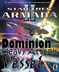 Box art for Dominion Heavy Attack Vessel