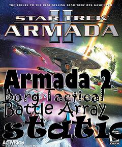 Box art for Armada 2 Borg Tactical Battle Array station