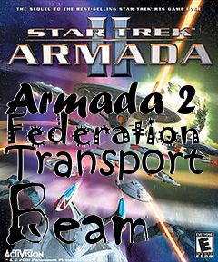 Box art for Armada 2 Federation Transport Beam