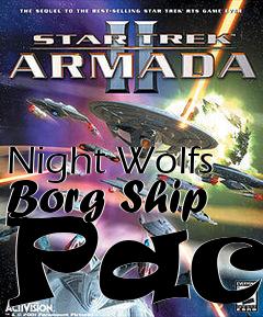 Box art for Night Wolfs Borg Ship Pack