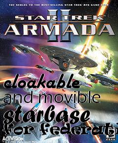 Box art for cloakable and movible starbase for federation