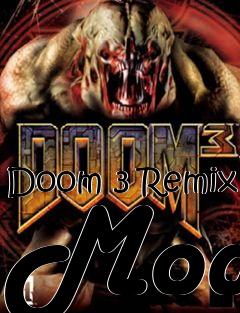 Box art for Doom 3 Remix Mod