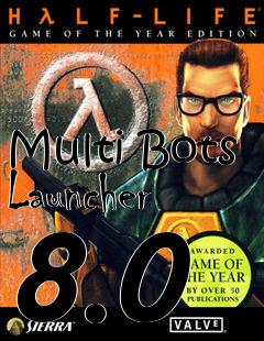 Box art for Multi Bots Launcher 8.0