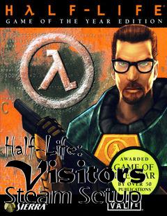 Box art for Half-Life: Visitors Steam Setup